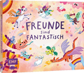 Cover: Freunde sind fantastisch! - Das Freundebuch - Edition Michael Fischer / EMF Verlag