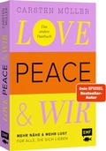 Cover: Love, Peace & wir - Edition Michael Fischer / EMF Verlag