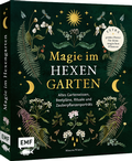 Cover: Magie im Hexengarten - G&auml;rtnern mit gr&uuml;ner Magie - Edition Michael Fischer / EMF Verlag