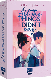 Enlarge image Cover: All the things I didn't say - Edition Michael Fischer / EMF Verlag