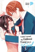Cover: I think I turned my Childhood Friend into a Girl 08 - Manga Cult