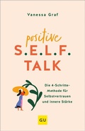 Cover: Positive S.E.L.F.-Talk - Gr&auml;fe und Unzer
