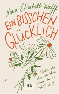 Enlarge image Cover: Ein bisschen glücklich - Gräfe und Unzer
