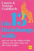 Cover: Die 13 Beziehungsw&ouml;lfe - Gr&auml;fe und Unzer