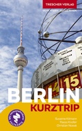 Cover: TRESCHER Reisef&uuml;hrer Berlin Kurztrip - TRESCHER