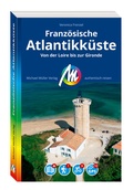Cover: MICHAEL M&Uuml;LLER Reisef&uuml;hrer Franz&ouml;sische Atlantikk&uuml;ste - Michael M&uuml;ller Verlag