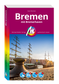 Cover: MICHAEL M&Uuml;LLER REISEF&Uuml;HRER Bremen MM-City - Michael M&uuml;ller Verlag