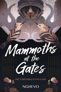 Cover: Mammoths at the Gates (Die Chroniken von Chih) - Cross Cult Entertainment