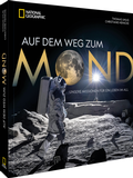 Bild: Auf dem Weg zum Mond - National Geographic Deutschland