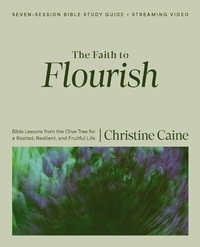 Enlarge image Cover: The Faith to Flourish Bible Study Guide plus Streaming Video - HarperChristian Resources