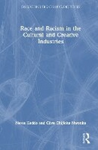 Enlarge image Cover: Race and Racism in the Cultural and Creative Industries - Routledge