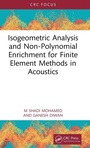 Cover: Isogeometric Analysis and Non-Polynomial Enrichment for Finite Element Methods in Acoustics - CRC Press