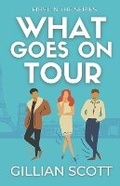 Cover: What Goes On Tour - Gillian Scott Creative