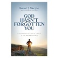 Cover: God Hasn't Forgotten You - Thomas Nelson Publishers