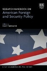 Enlarge image Cover: Research Handbook on American Foreign and Security Policy - Edward Elgar Publishing