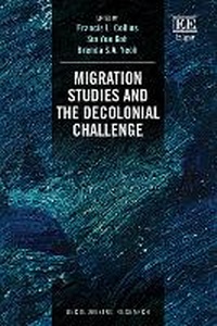 Enlarge image Cover: Migration Studies and the Decolonial Challenge - Edward Elgar Publishing