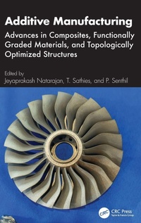 Enlarge image Cover: Additive Manufacturing - CRC Press