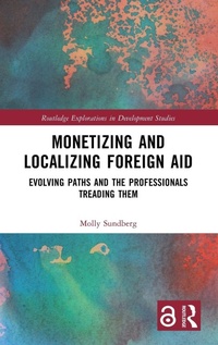Enlarge image Cover: Monetizing and Localizing Foreign Aid - Routledge