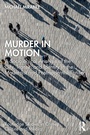Cover: Murder in Motion - Routledge