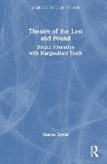 Cover: Theatre of the Lost and Found - Routledge