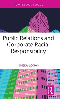 Enlarge image Cover: Public Relations and Corporate Racial Responsibility - Routledge