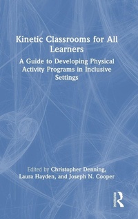 Enlarge image Cover: Kinetic Classrooms for All Learners - Routledge