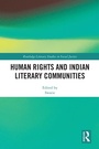 Cover: Human Rights and Indian Literary Communities - Routledge