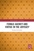Cover: Female Agency and Virtue in the Odyssey - Routledge