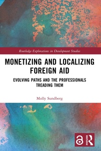 Enlarge image Cover: Monetizing and Localizing Foreign Aid - Routledge