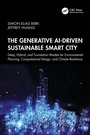Cover: The Generative AI-Driven Sustainable Smart City - CRC Press