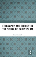 Cover: Epigraphy and Theory in the Study of Early Islam - Routledge