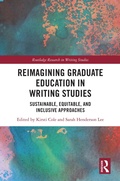 Cover: Reimagining Graduate Education in Writing Studies - Routledge