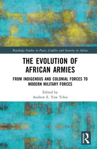 Enlarge image Cover: The Evolution of African Armies - Routledge