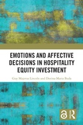 Cover: Emotions and Affective Decisions in Hospitality Equity Investment - Routledge