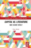 Cover: Capital as Literature - Routledge