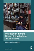 Cover: Investigation into the History of Jingdezhen's Folk Porcelains - Routledge