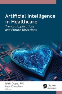 Enlarge image Cover: Artificial Intelligence in Healthcare - Apple Academic Press Inc.