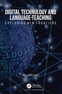 Cover: Digital Technology and Language Teaching - CRC Press