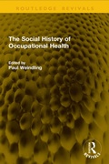 Cover: The Social History of Occupational Health - Routledge