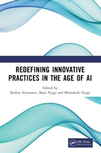 Enlarge image Cover: Redefining Innovative Practices in the Age of AI - CRC Press