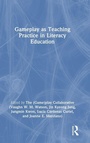 Cover: Gameplay as Teaching Practice in Literacy Education - Routledge