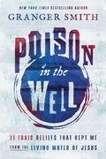 Cover: Poison in the Well - Thomas Nelson Publishers