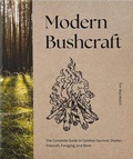 Cover: Modern Bushcraft - Cider Mill Press Book Publishers LLC