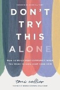 Cover: Don't Try This Alone - Thomas Nelson Publishers