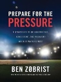 Cover: Prepare for the Pressure - Thomas Nelson Publishers
