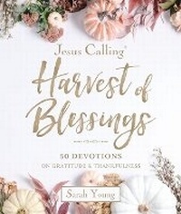 Abbildung von: Jesus Calling: Harvest of Blessings - Thomas Nelson Publishers