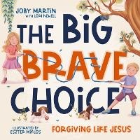 Enlarge image Cover: The Big Brave Choice - Tommy Nelson