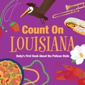 Cover: Count On Louisiana - Gibbs M. Smith Inc