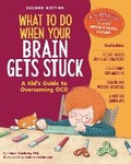 Cover: What to Do When Your Brain Gets Stuck - Magination Press