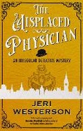 Cover: The Misplaced Physician - Severn House